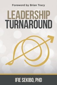 bokomslag Leadership Turnaround