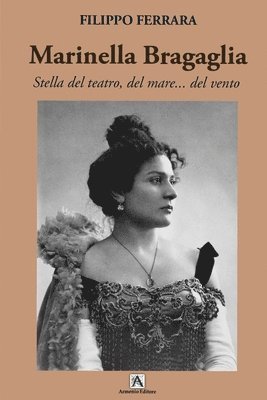 Marinella Bragaglia: Stella del Teatro del Mare....del Vento