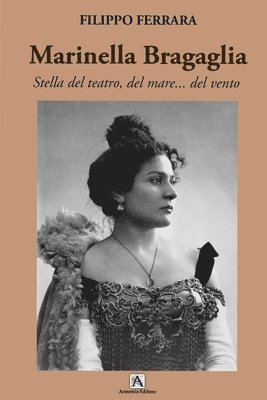 Marinella Bragaglia: Stella del Teatro del Mare....del Vento 1