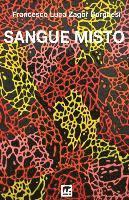Francesco Luca Zagor Borghesi - Sangue misto, Häftad. Tillgänglighet: Lägg i varukorg