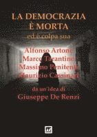 Alfonso Artone, Marco Tarantino - La Democrazia e' morta: Ed e' colpa sua, Häftad. Tillgänglighet: Lägg i varukorg