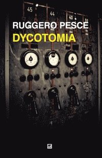 bokomslag Dycotomia: Fantastoria della seconda guerra mondiale