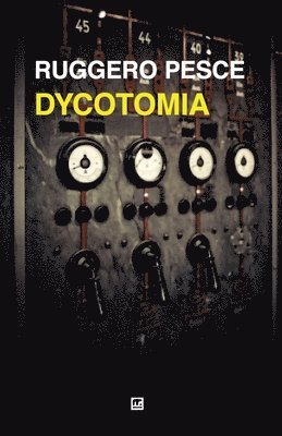 bokomslag Dycotomia: Fantastoria della seconda guerra mondiale