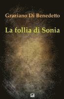 bokomslag La follia di Sonia