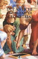 Rolando Zucchini - Due antichi problemi di Geometria, Häftad