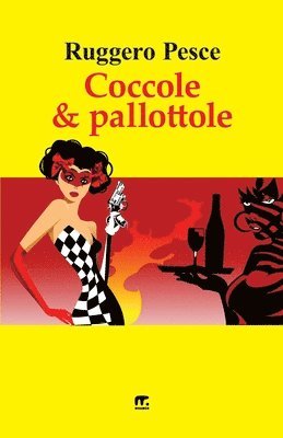 Ruggero Pesce - Coccole e Pallottole, Häftad