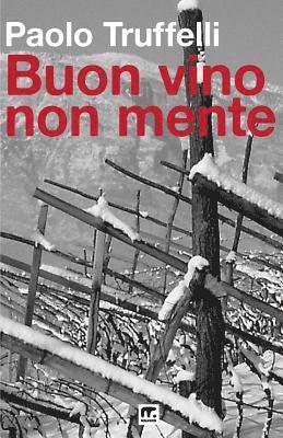 Paolo Truffelli - Buon vino non mente, Häftad. Tillgänglighet: Lägg i varukorg