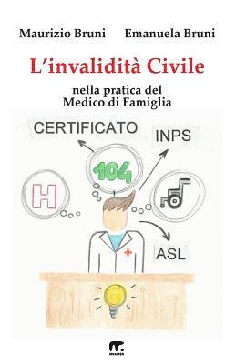 L'invalidita' Civile: Nella pratica del Medico di Famiglia 1