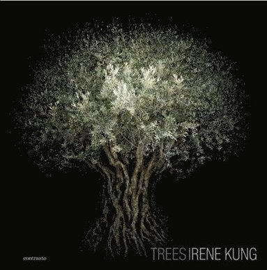 bokomslag Irene Kung:Trees