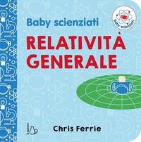 bokomslag Babyforskare: allmän relativitet för spädbarn
