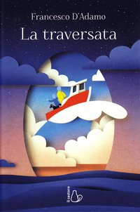 bokomslag La traversata (Italienska)
