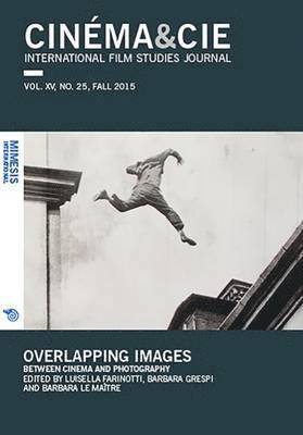 bokomslag Cinma&Cie. International Film Studies Journal Vol. XV, no. 25 Fall 2016