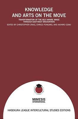 Enrico Fongaro, Christopher Craig, Akihiro Ozaki - Knowledge and Arts on the Move, Häftad