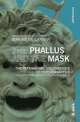 The Phallus and the Mask 1