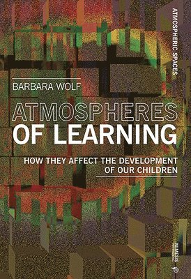 bokomslag Atmospheres of Learning