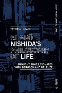 bokomslag Nishida Kitar's Philosophy of Life