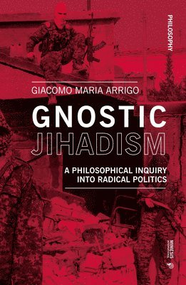 bokomslag Gnostic Jihadism