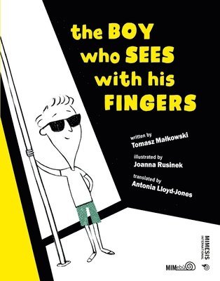 The Boy who Sees with his Fingers 1