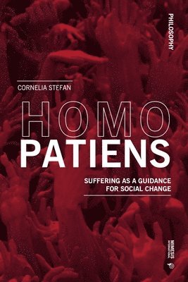 Cornelia Stefano - Homo Patiens, Häftad. Tillgänglighet: Kommande