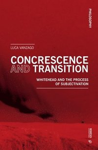 bokomslag Concrescence and Transition