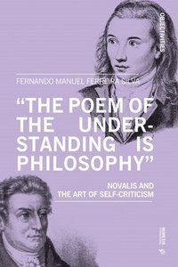 bokomslag 'The poem of the understanding is philosophy'