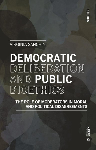 bokomslag Democratic Deliberation and Public Bioethics