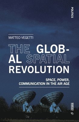 bokomslag The Global Spatial Revolution