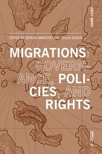 bokomslag Migrations: governance, policies, and rights