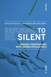bokomslag Refusing to Be Silent