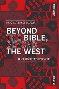 bokomslag Beyond the Bible, Beyond the West