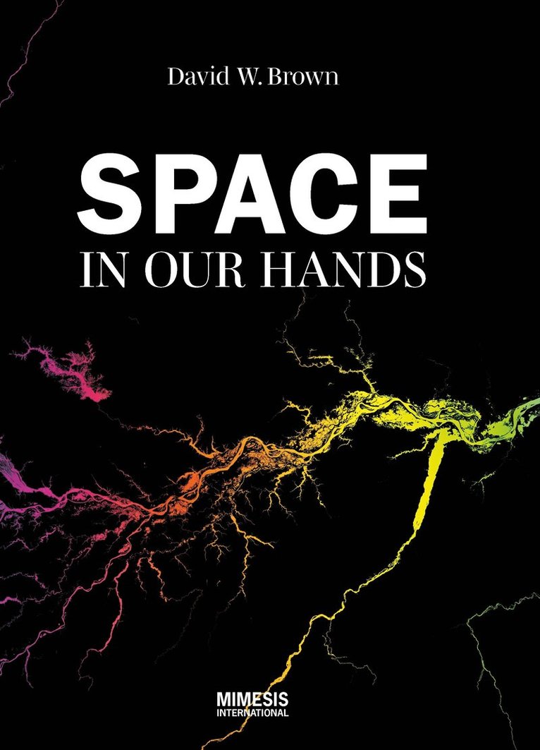 David W Brown, David W. Brown - Space in our hands, Häftad