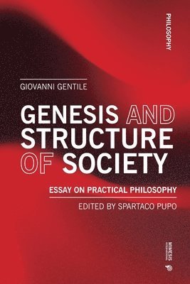 bokomslag Genesis and Structure of Society: Essay on Practical Philosophy