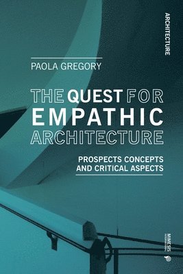 Paola Gregory - Quest for Empathic Architecture, Häftad