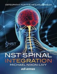 bokomslag NST Spinal Integration - Osteopathy for the New Millennium