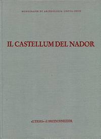 L. Anselmino, M. Bouchenaki - Il Castellum del Nador: Storia Di Una Fattoria Tra Tipasa E Caesarea (I-VI Sec. D.C.), Inbunden