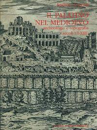 Andrea Augenti - Il Palatino Nel Medioevo: Archeologia E Topografia (Secoli VI - XIII), Inbunden