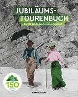 bokomslag AVS-Jubiläumstourenbuch - 150 Jahre Alpenverein Südtirol