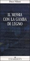 Il messia con la gamba di legno