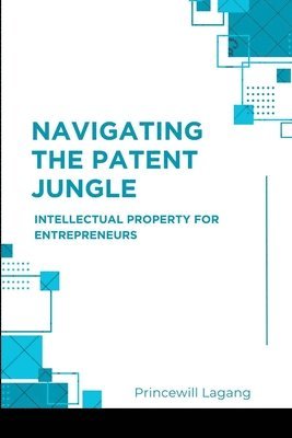 bokomslag Navigating the Patent Jungle