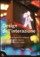 Saffer, D: Design dell'interazione. Creare applicazioni inte