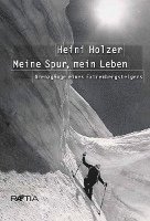 bokomslag Heini Holzer. Meine Spur, mein Leben
