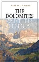 bokomslag The Dolomites and their Legends