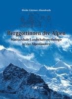 bokomslag Berggöttinnen der Alpen