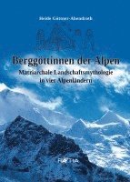 bokomslag Berggöttinnen der Alpen