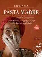 Vea Carpi, Irene Hager - Backen mit Pasta Madre, Inbunden