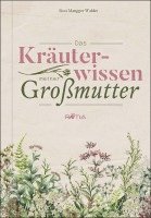 bokomslag Das Kräuterwissen meiner Großmutter