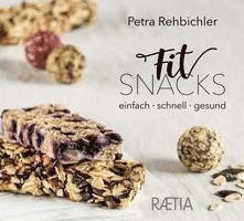 Petra Rehbichler - FitSnacks, Inbunden. Tillgänglighet: Lägg i varukorg