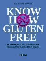 Ruth Innerhofer - Know how gluten free, Inbunden