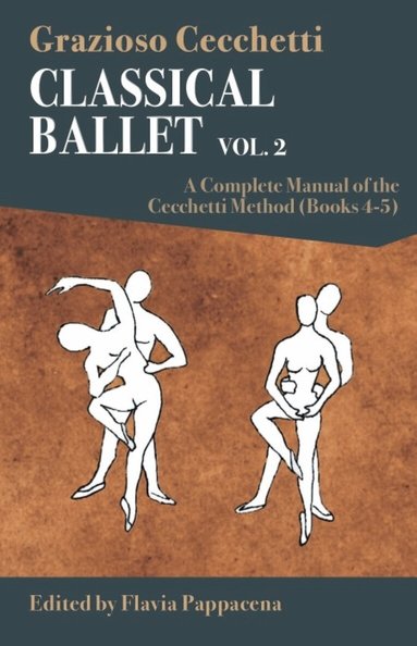 Grazioso Cecchetti, Flavia Pappacena - Classical Ballet - vol.2, Häftad
