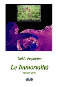 bokomslag Le Immortalita
